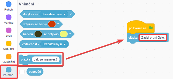 Blok otázka s výzvou zadaj prvé číslo - Scratch