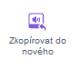 Tlačidlo Skopírovať do nového - Scratch