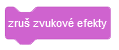 Blok zruš zvukové efekty - Scratch