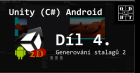 Unity (C #) Android: Generovanie Stalag 2