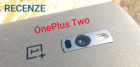 OnePlus Two - dobrý stroj alebo nie?