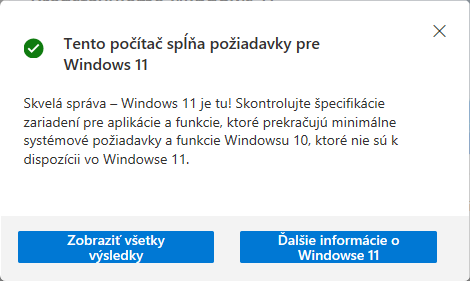 Dialógové okno s informacií, zda počítač spĺňa požiadavky pre Windows 11 - Základy Windows
