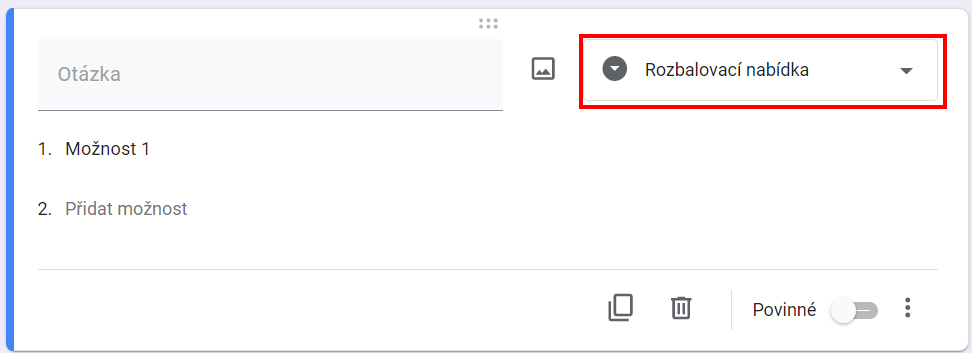 Rozbaľovacia ponuka - Základy - Google Formuláre (Forms)